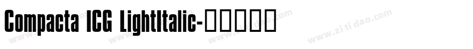Compacta ICG LightItalic字体转换